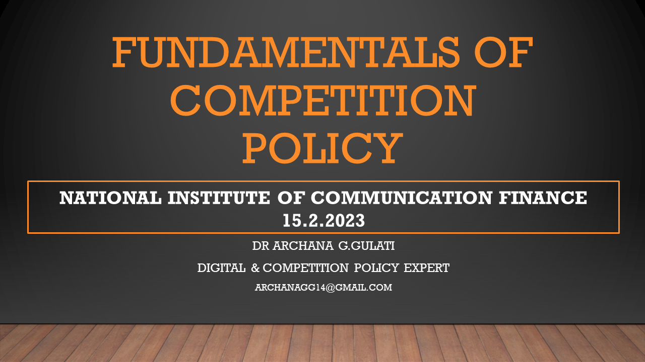 Fundamentals of Competition Policy, NICF, DoT, GoI