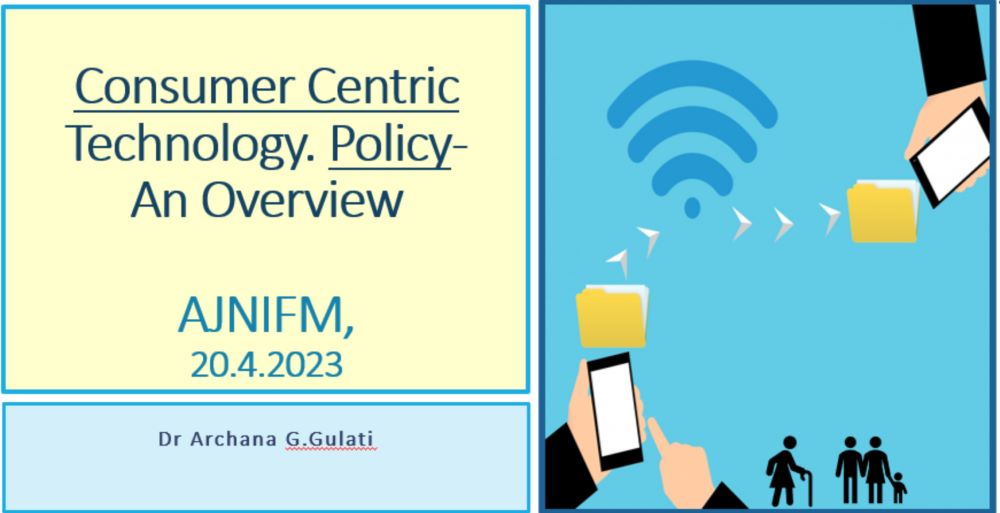 Consumer-Centric Technology Policy at AJNIFM
